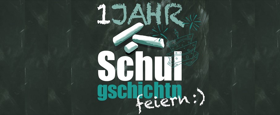 1 Jahr Schulgschichtn 2